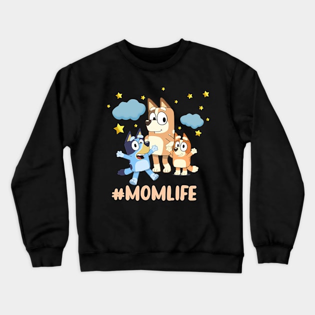 mothers Blueys and kids momlife Crewneck Sweatshirt by Iluminater